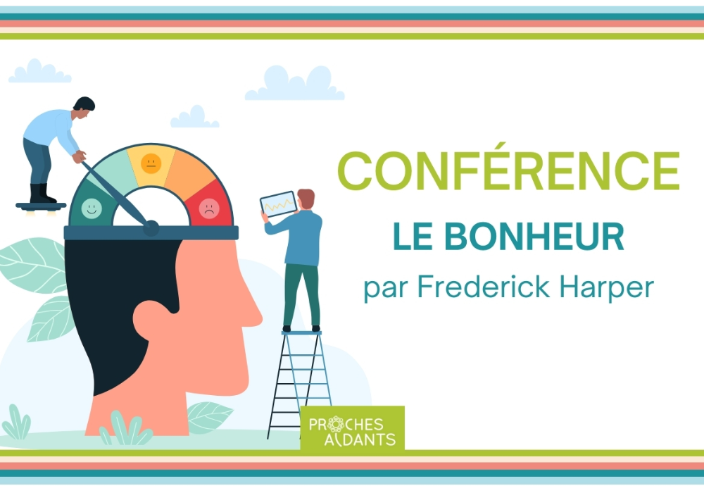 CONFÉRENCE : Le bonheur par Frederick Harper