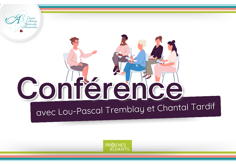 Conférence spéciale avec Lou-Pascal Tremblay et Chantal Tardif