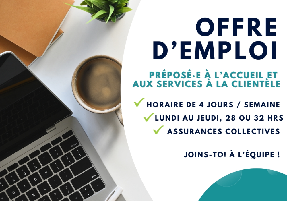 NOUVELLE OFFRE D’EMPLOI : Préposé·e à l’accueil et  aux services à la clientèle